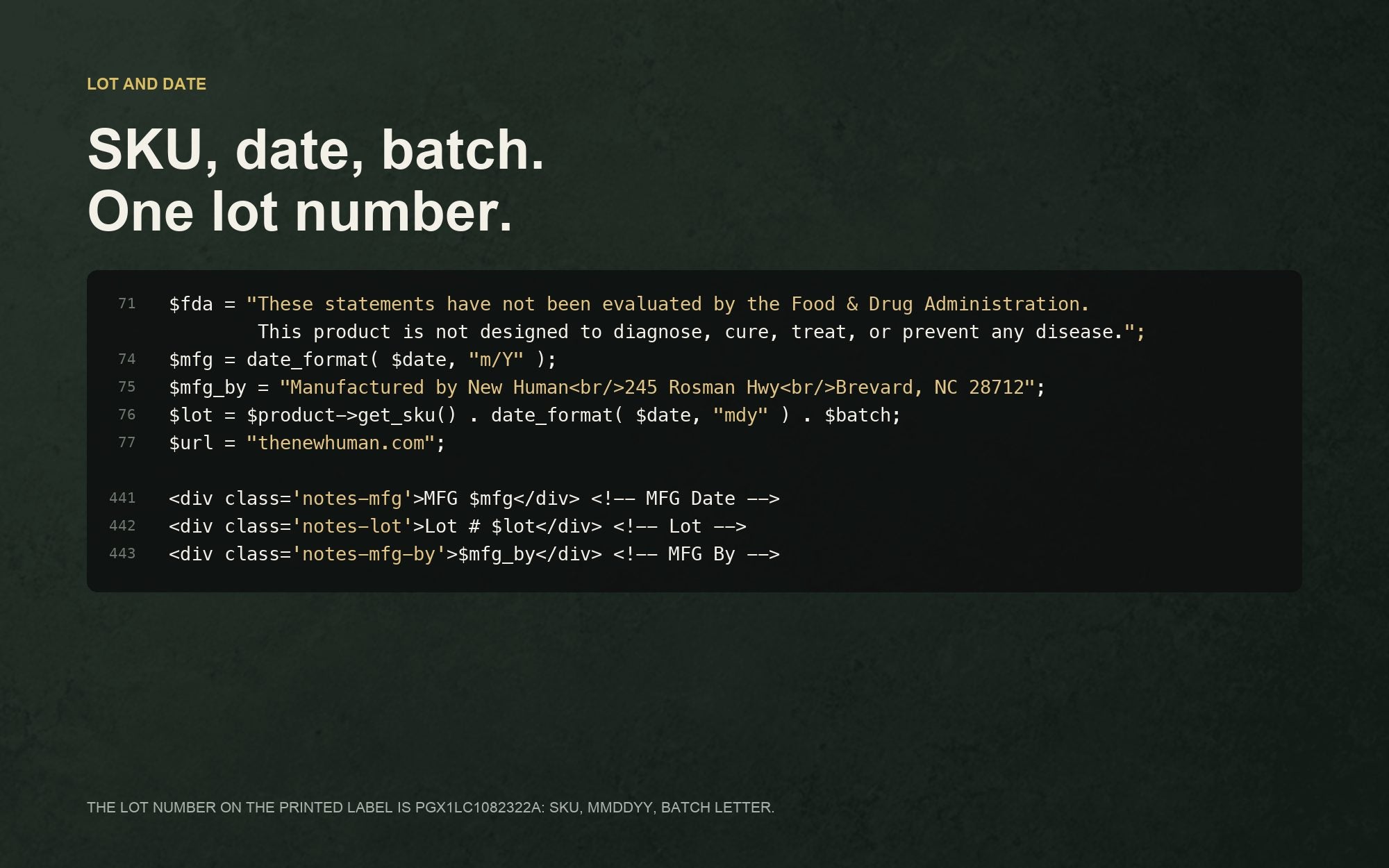 PHP excerpt: the FDA statement, the manufacturer address and the lot number built from SKU, date and batch